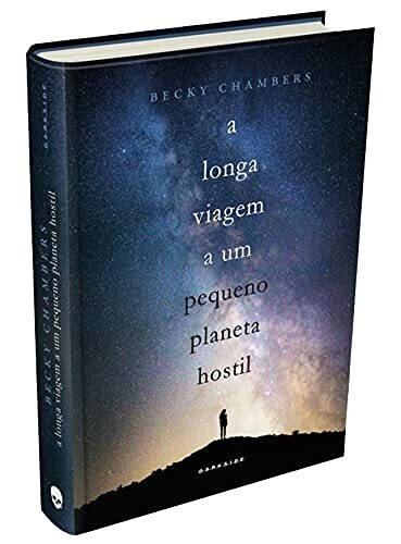 A Longa Viagem a um Pequeno Planeta Hostil - Autor: Becky Chambers - Ed. Darkside
