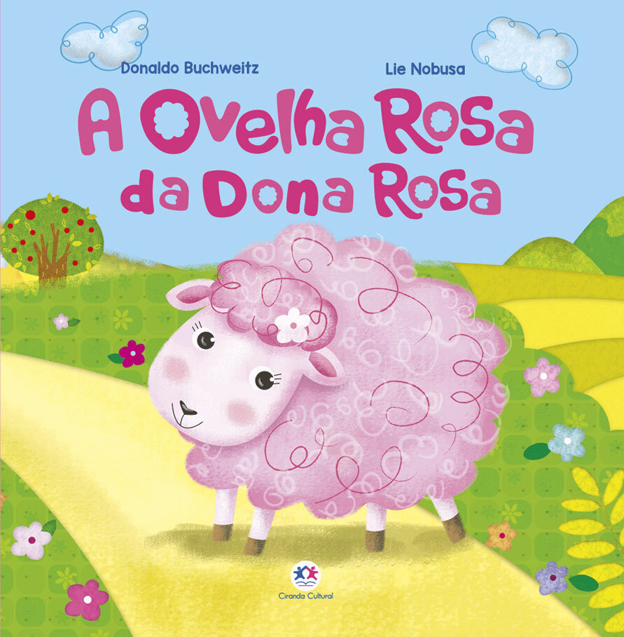 A Ovelha Rosa Da Dona Rosa - Autor: Lie Nobusa Donaldo Buchweitz - Ed. Ciranda Cultural ( p25 )