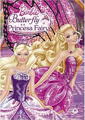 Barbie Butterfly e a Princesa Fairy - Ed. Ciranda Cultural ( p22 )