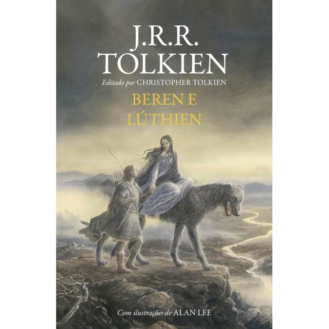 Beren e Lúthien - Autor: J. R. R. Tolkien - Ed. HarperCollins ( p99 )