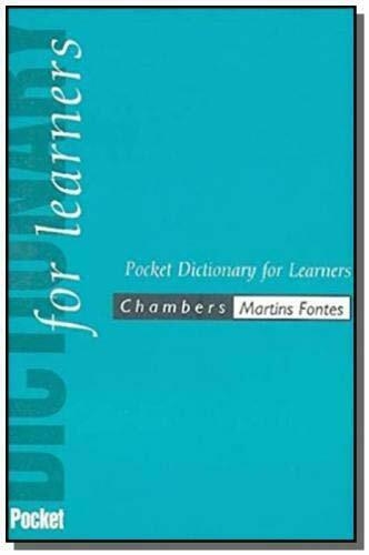 Chambers. Pocket Dictionary for Learners - Autor: Penny hands - Ed. Martins Fontes ( p80 )