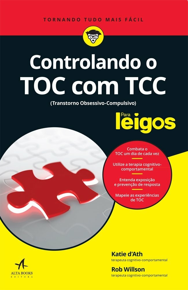 Controlando a Depressao com TCC Para Leigos - Autor: Brian Thomson - Ed. Alta Books ( p134 )