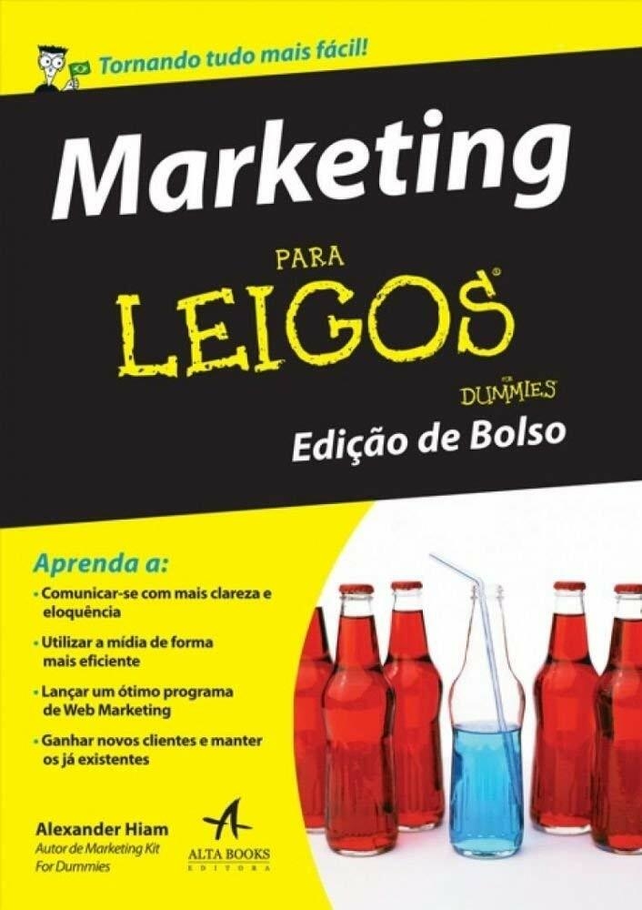 Marketing Para Leigos ( de bolso ) - Autor: Alexander Hiam - Ed. Alta Books ( p134 )