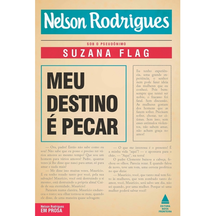 Meu Destino é Pecar - Autor: Nelson Rodrigues - Ed. Nova Fronteira ( p121 )