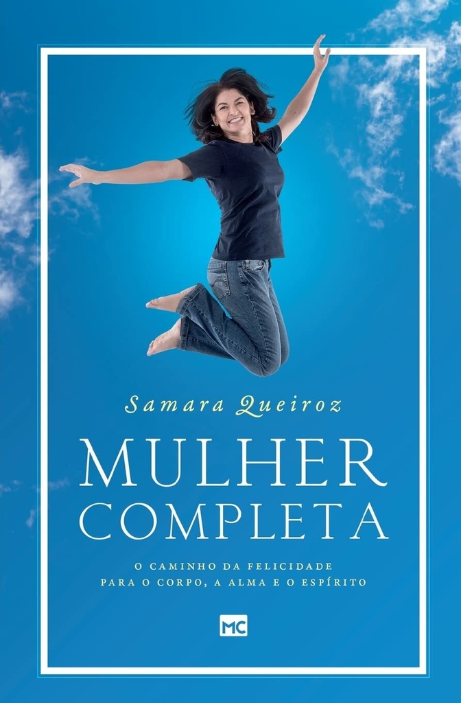 Mulher Completa - Autor: Samara Queiroz - Ed. Mundo Cristao ( p155 )