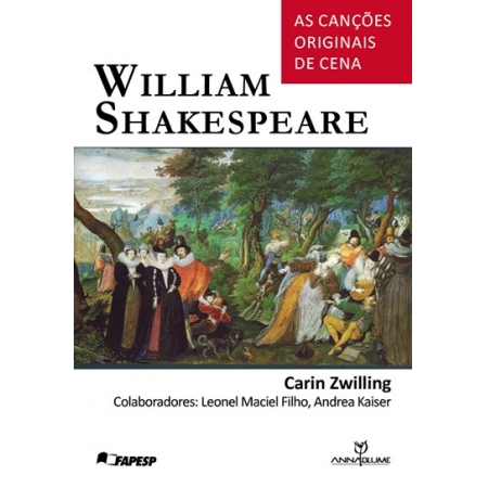 William Shakespeare - As Canções Originais da Cena