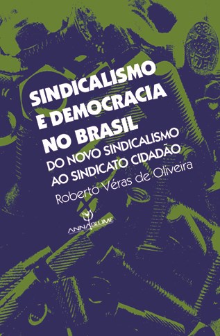 Sindicalismo e Democracia no Brasil