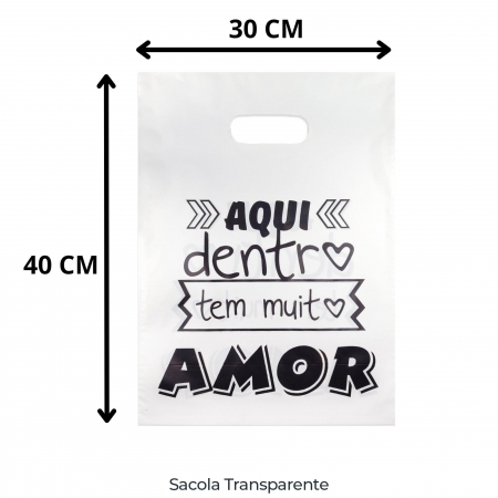 Sacola Plástica 30x40 - Pct com 50 peças - Frase Aqui Dentro Tem Amor - Transparente