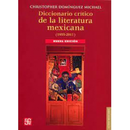 Diccionario Crítico De La Literatura Mexicana 19552011