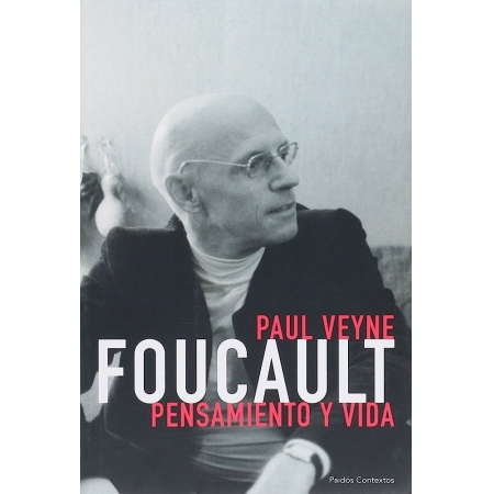 Foucault Por Viene Paul Pensamiento E Vida