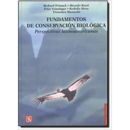 Fundamentos De Conservación Biológica Perspectivas Latinoamericanas