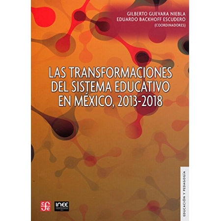 Las Transformaciones Del Sistema Educativo En Mexico 20132018