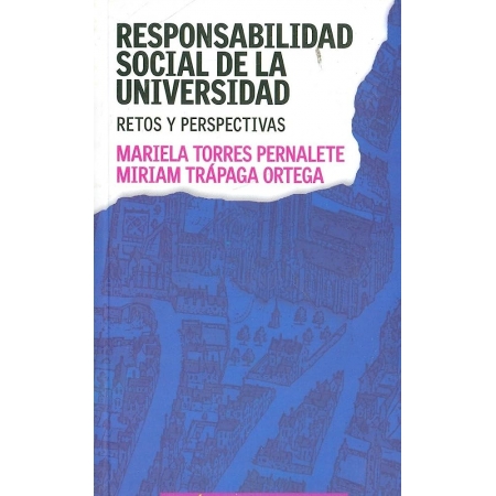 Responsabilidad Social De La Universidad Retos Y Perspectivas