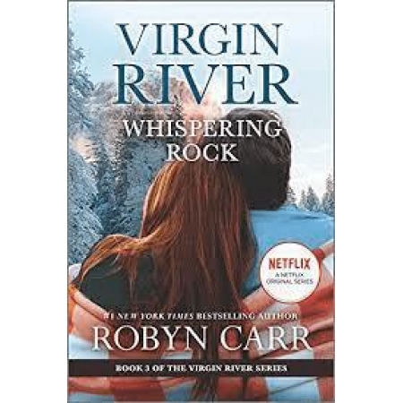 Whispering Rock A Virgin River Novel