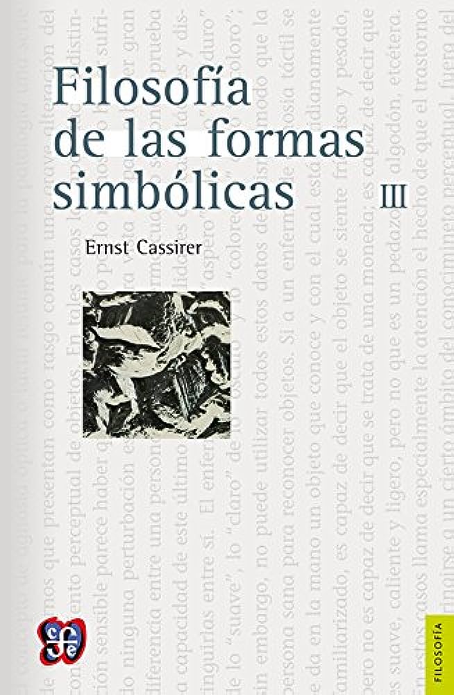 Filosofía De Las Formas Simbólicas Fenomenología Del Reconocimiento