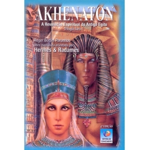 Akhenaton A Revolução Espiritual Do Antigo Egito Vol 1