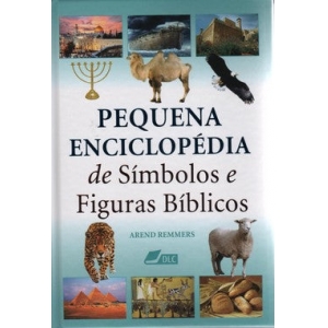 Pequena Enciclopédia de Sí­mbolos e Figuras Bí­blicos