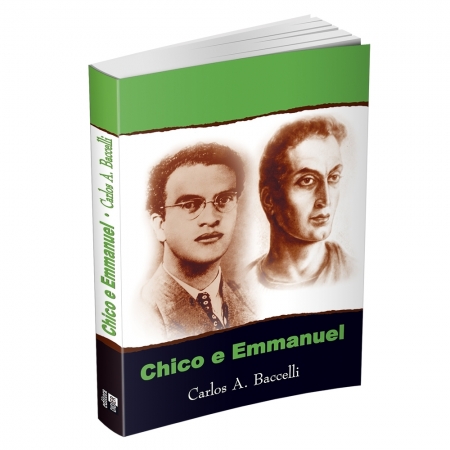 CHICO E EMMANUEL - Carlos A. Baccelli