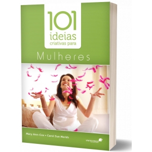 101 Idéias criativas para mulheres