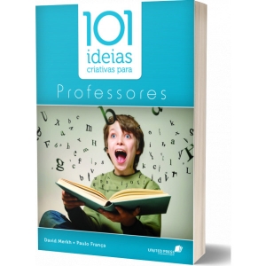 101 Idéias criativas para professores