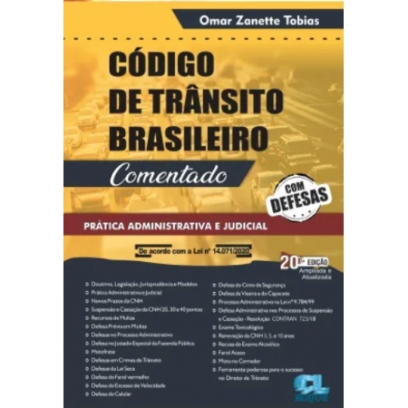 Código de trânsito brasileiro comentado - Prática administrativa e judicial - Com defesas 20ª edição