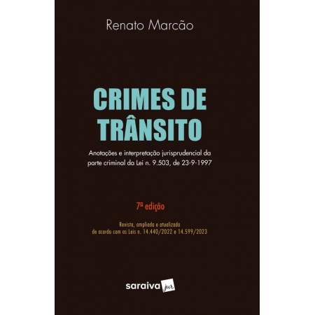 Crimes de trânsito 7ª Edição 2024 | Renato Marcão 9788553623198