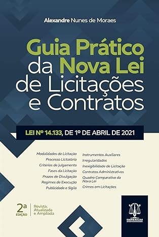 Guia prático da nova lei de licitações e contratos 2ª edição
