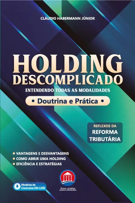 Holding descomplicado 1ª edição 2024 | Cláudio Habermann Júnior 9788567120652
