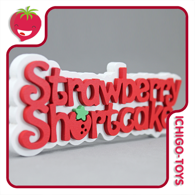 Strawberry Shortcake Logo - Moranguinho  - Ichigo-Toys Colecionáveis