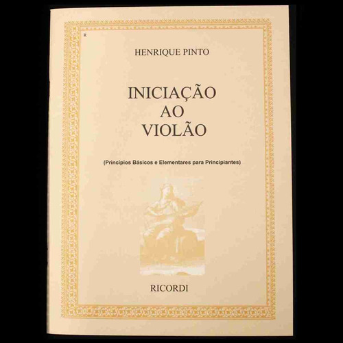Iniciação Ao Violão Vol. 1 - Henrique Pinto - Rb-0150