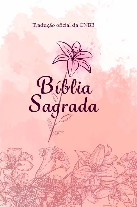 Bíblia Sagrada - Capa feminina  - Pastoral Familiar CNBB