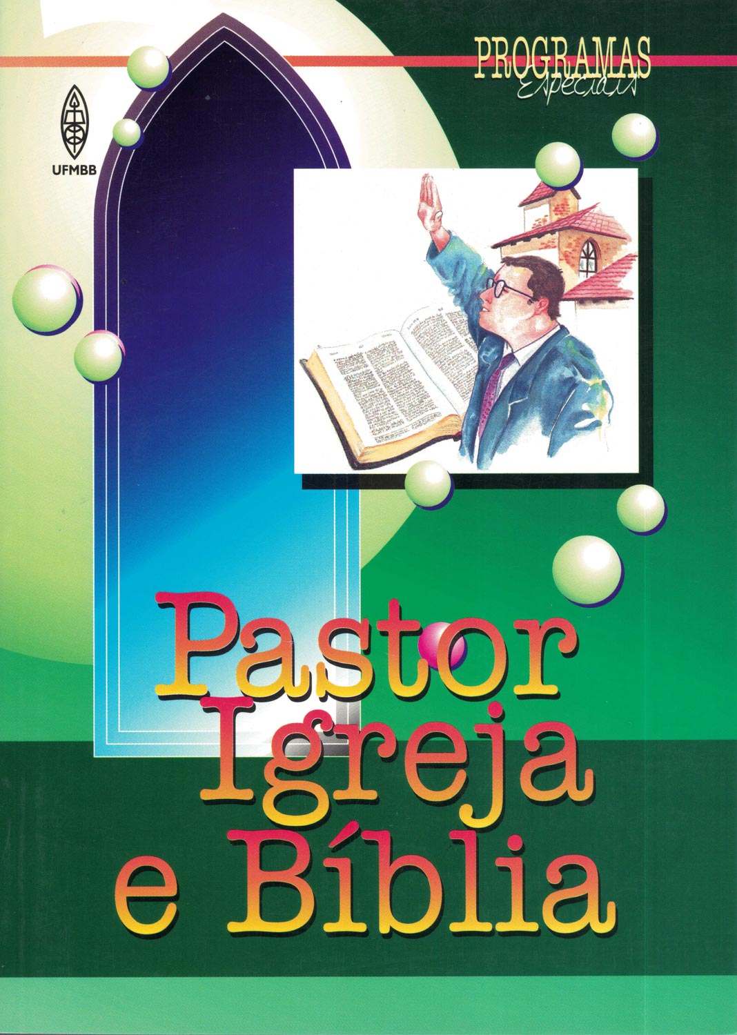 Pastor, Igreja e Bíblia