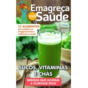 Emagreça Com Saúde Ed. 22 - Sucos, Vitaminas e Chás  - *PRODUTO DIGITAL (PDF)
