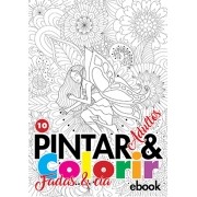 Pintar e Colorir Adultos Ed. 10 - Fadas e Cia - PRODUTO DIGITAL (PDF)