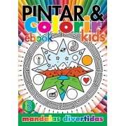 Pintar e Colorir Kids Ed. 08 - Mandalas Divertidas - PRODUTO DIGITAL (PDF)