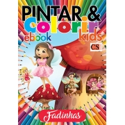 Pintar e Colorir Kids Ed. 29 - Fadinhas - PRODUTO DIGITAL (PDF)