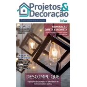 Projetos e Decoração Ed. 06 - Tudo Sobre Iluminação - PRODUTO DIGITAL (PDF)