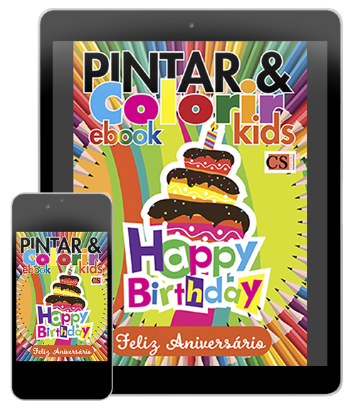 Pintar e Colorir Kids Ed. 47 - Feliz Aniversário - PRODUTO DIGITAL (PDF)