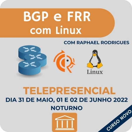 BGP e FRR - Estruturas de Roteamento Dinâmico em Linux com Raphael Rodrigues