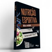 Nutrição Esportiva: Mitos e Verdades (Ney Felipe Fernandes)