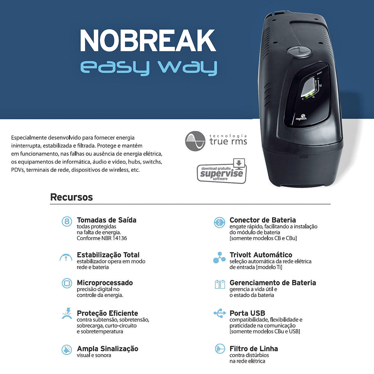 Nobreak 1700VA 1190W PWM 8 Tomadas com USB e Engate para Bateria Externa E.115/127/220V S.115V Ragtech Easy Way 4170