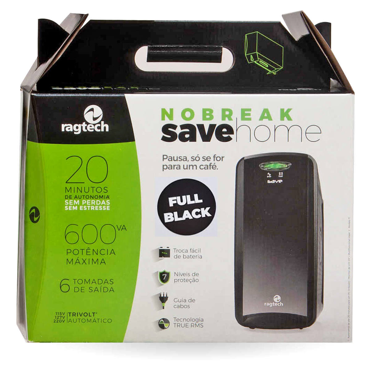 Nobreak Ragtech Full Black 600VA 6 Tomadas Troca Fácil de Bateria Save Home STD TI 4114 - Exclusividade Mundoware