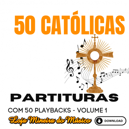 FLAUTA MÚSICAS CATÓLICAS PARTITURAS MIDIS E PLAYBACKS CATÓLICOS (VOLUME 1)