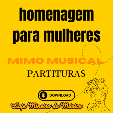 MIMO MUSICAL PARTITURAS MPB Coletânea DIA DA MULHER e DIA DAS MÃES PARTITURA Partituras MPB Internacionais Populares C Bb Eb