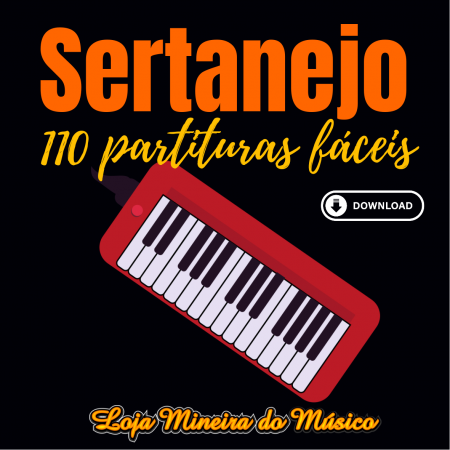 Coletânea 110 Partituras Sertanejo Fáceis - Arranjos Didáticos para Teclado e Instrumentos Melódicos - MIMO MUSICAL