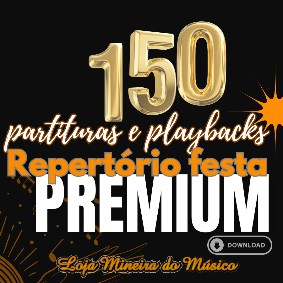 Coletânea Premium 150 Partituras Populares e Playbacks com Índice em 3 Volumes - Sax, Teclado, Violino | DOWNLOAD