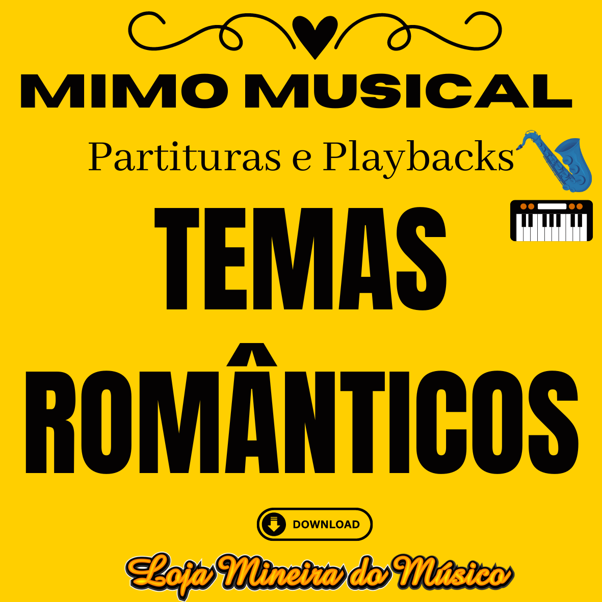 MIMO MUSICAL Temas Românticos | Partituras Românticas Populares Instrumentais Internacionais e Brasileiras com Playbacks sendo Partituras C Bb Eb