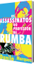 Os Assassinatos do Professor de Rumba, de Danilo P Marques