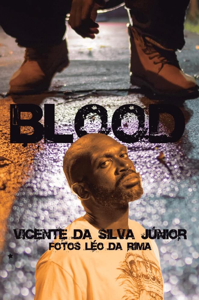 BLOOD: O pastor das ruas, de Vicente da Silva Júnior