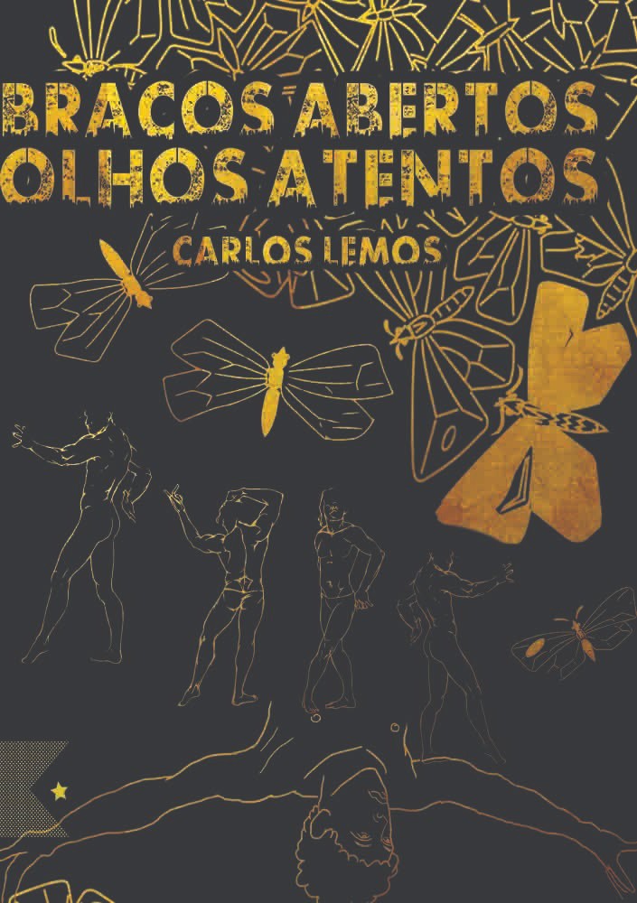 Braços abertos, olhos atentos, de Carlos Augusto da Silva Lemos